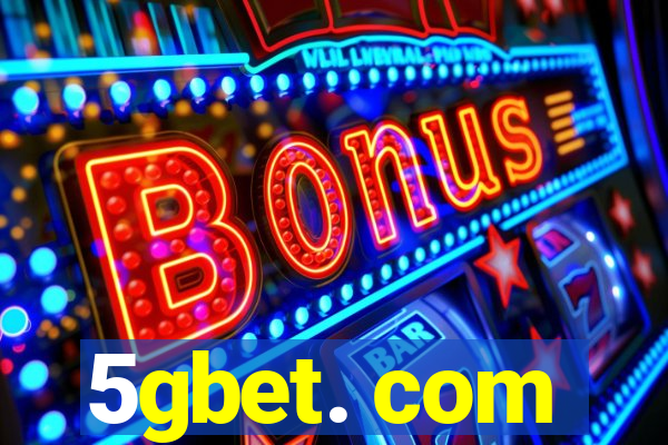 5gbet. com